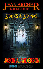 Jean Archer #1.5: Sticks & Stones (short story)