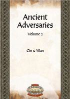 Ancient Adversaries 2: Cin & Yilan (Savage Worlds)