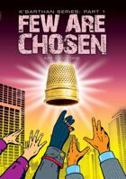 Few Are Chosen, K'Barthan Series: Part 1