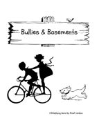 Bullies & Basements