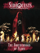 SideQuests: The Brotherhood of Flame