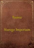 Baśnie Rodów 1: Baśnie Starego Imperium