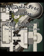 Hassle-free Castles: Cliff Estates 1