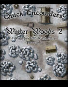 Quick Encounters: Winter Woods 2