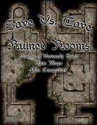 Save Vs. Cave: Ruined Rooms