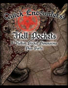 Quick Encounters: Hell Pockets