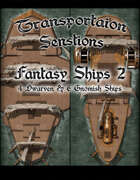 Transportation Sensations: Fantasy Ships 2