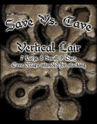 Save Vs. Cave: Vertical Lair