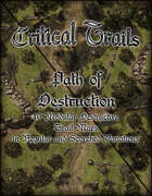Critical Trails: Path of Destruction