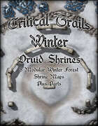 Critical Trails Winter: Druid Shrines