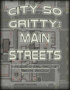 City so Gritty: Main Streets