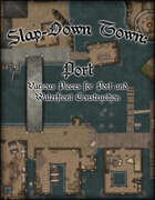 Slap Down Town: Port