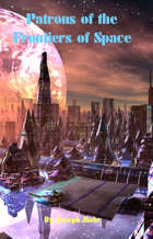 Patrons of the Frontiers of Space