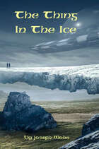 The Thing in the Ice