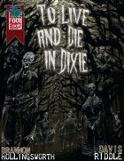 To Live and Die in Dixie