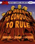 Villains and Vigilantes:To Dream To Conquer To Rule