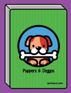Puppers & Doggos