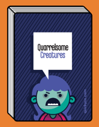 Quarrelsome Creatures