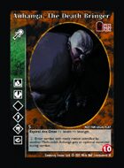 Anhangá, The Death Bringer - Custom Card