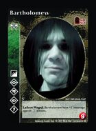 Bartholomew - Custom Card