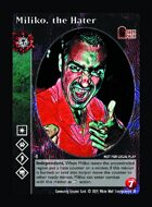 Miliko, The Hater - Custom Card