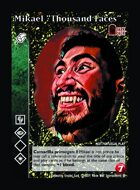Mikael “thousand Faces” - Custom Card