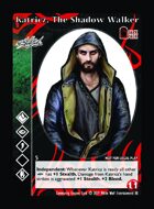 Katricz, The Shadow Walker - Custom Card
