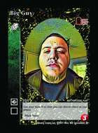 Big Guy - Custom Card