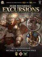 Iron Kingdoms Excursions: Season Two, Volume One