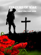 Colours of War: Great War Painting Guides