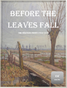 Before The Leaves Fall: Armies on the Western Front 1914-1915