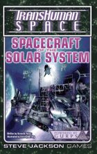 Transhuman Space Classic: Spacecraft of the Solar System