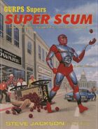 GURPS Classic: Supers: Super Scum