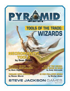 Pyramid #3/001: Tools of the Trade – Wizards