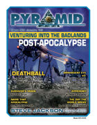 Pyramid #3/003: Venturing Into the Badlands: Post-Apocalypse