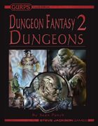 GURPS Dungeon Fantasy 02: Dungeons