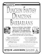 GURPS Dungeon Fantasy Denizens: Barbarians