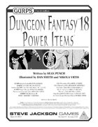 GURPS Dungeon Fantasy 18: Power Items