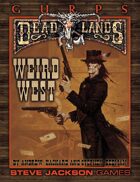 GURPS Classic: Deadlands – Weird West