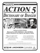 GURPS Action 5: Dictionary of Danger