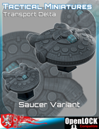 Tactical Miniatures Transport Delta Saucer Variant