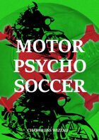 Motor Psycho Soccer