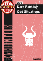 200 Dark Fantasy Odd Situations