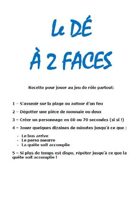Le dé à deux faces
