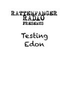 Testing Edon