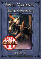 D&D SPELL COMPONENTS & OPTIONS - LEVEL II