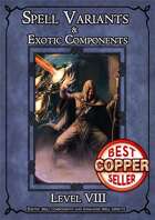D&D SPELL COMPONENTS & OPTIONS - LEVEL VIII