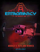 Entromancy: The Orichite Age - Bits and Bionics