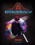 Entromancy: The Orichite Age Omnibus