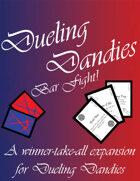 Dueling Dandies: Bar Fight!